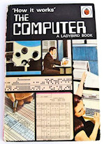 'How it works' The Computer (Ladybird Books)